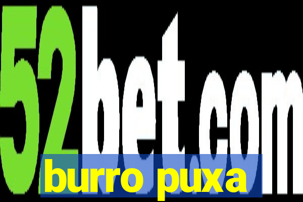 burro puxa